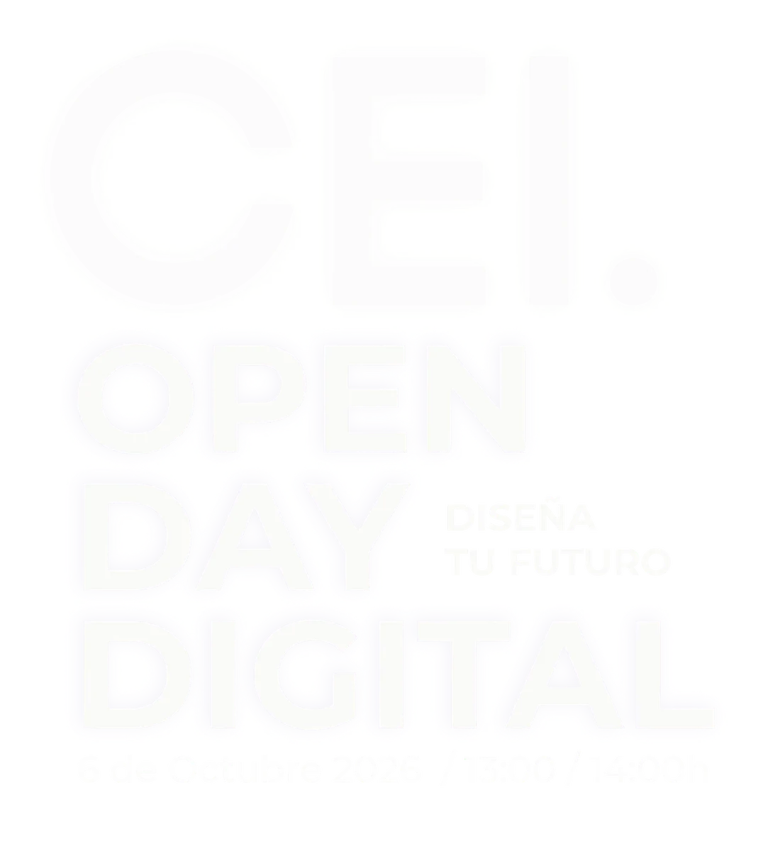 CEI. Open Day Digital. Diseña tu futuro. 6 de octubre de 2026, de 13:00 a 14:00 h